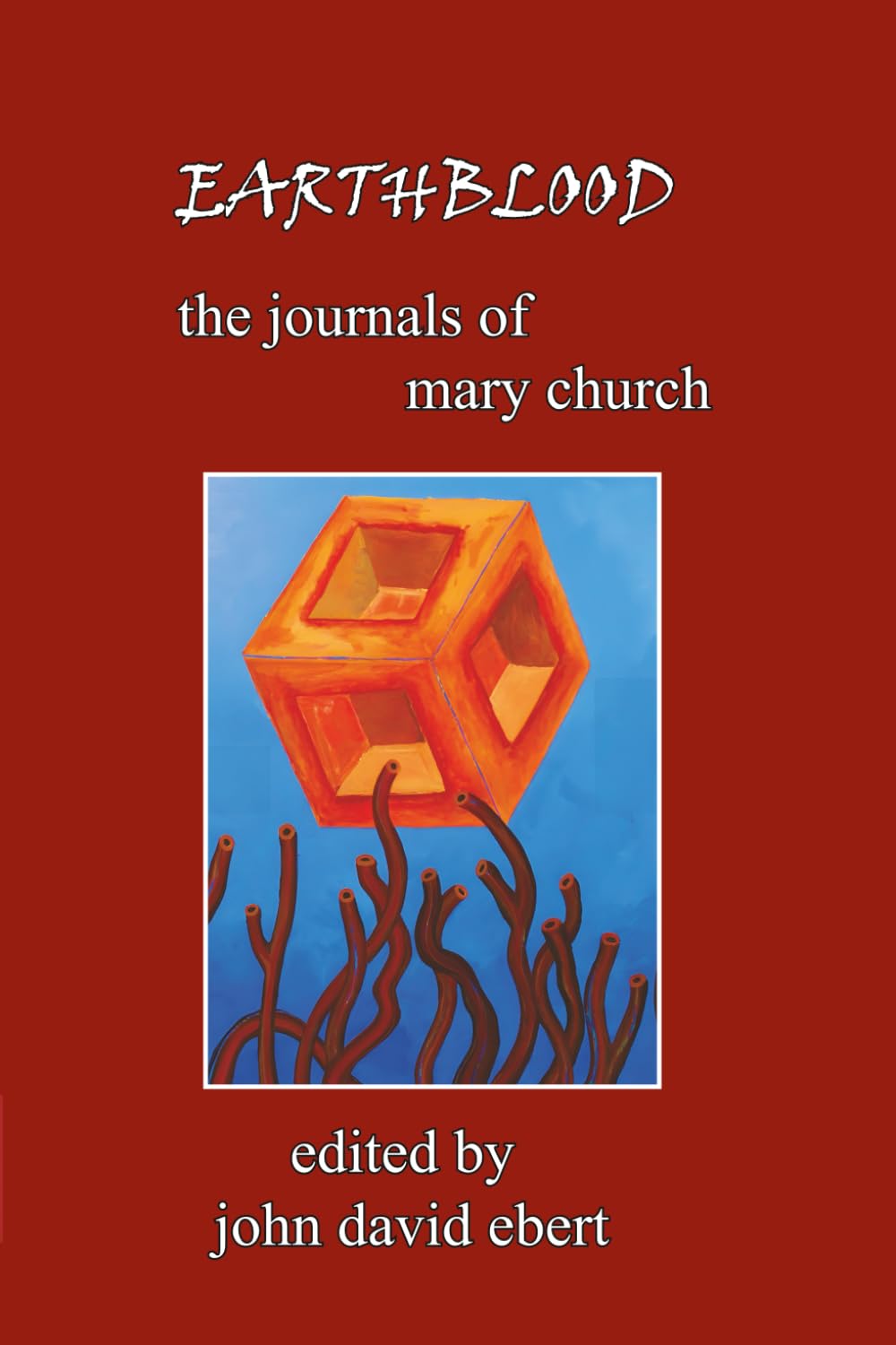 Earthblood: The Journals of Mary Church