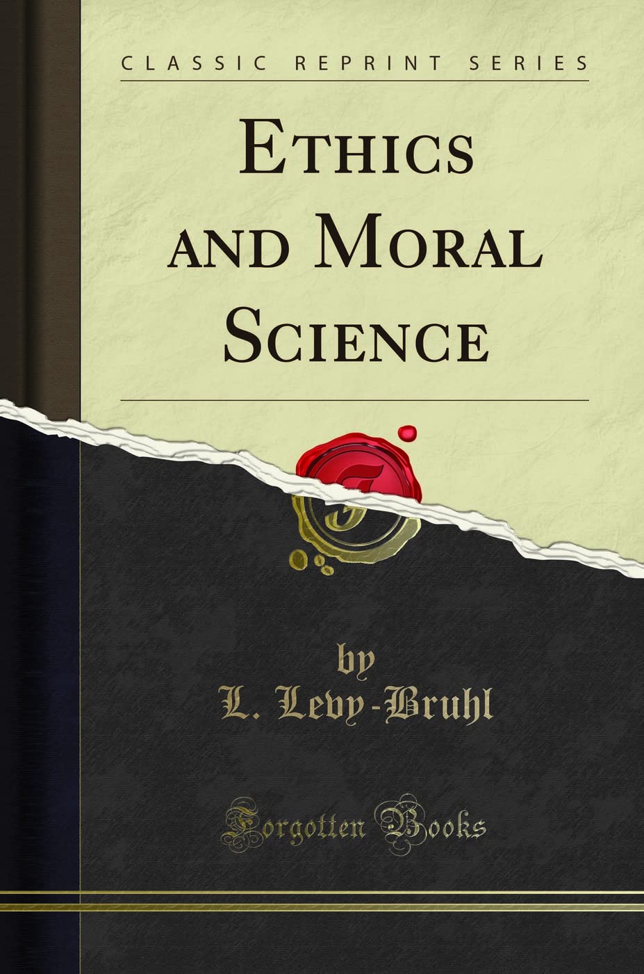 Ethics and Moral Science (Classic Reprint)