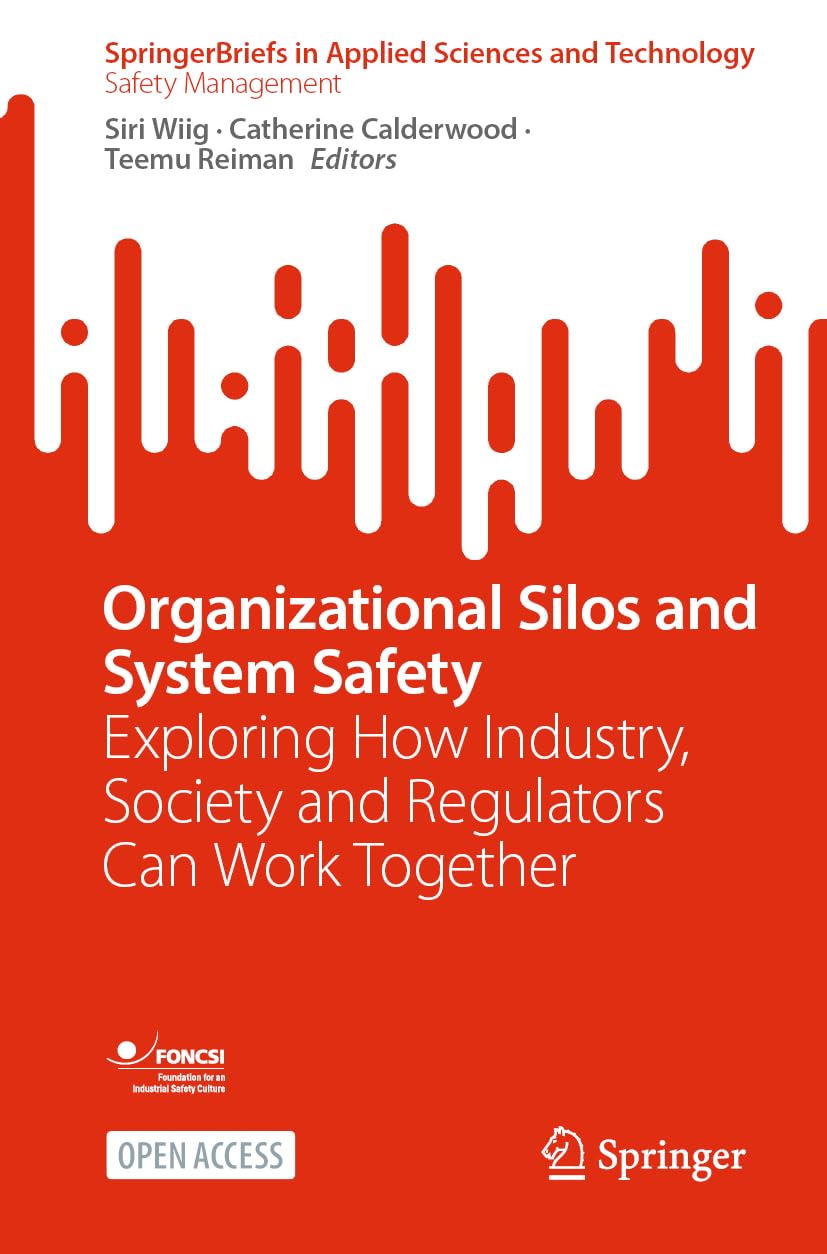 Organizational Silos and System Safety (Paperback Book)