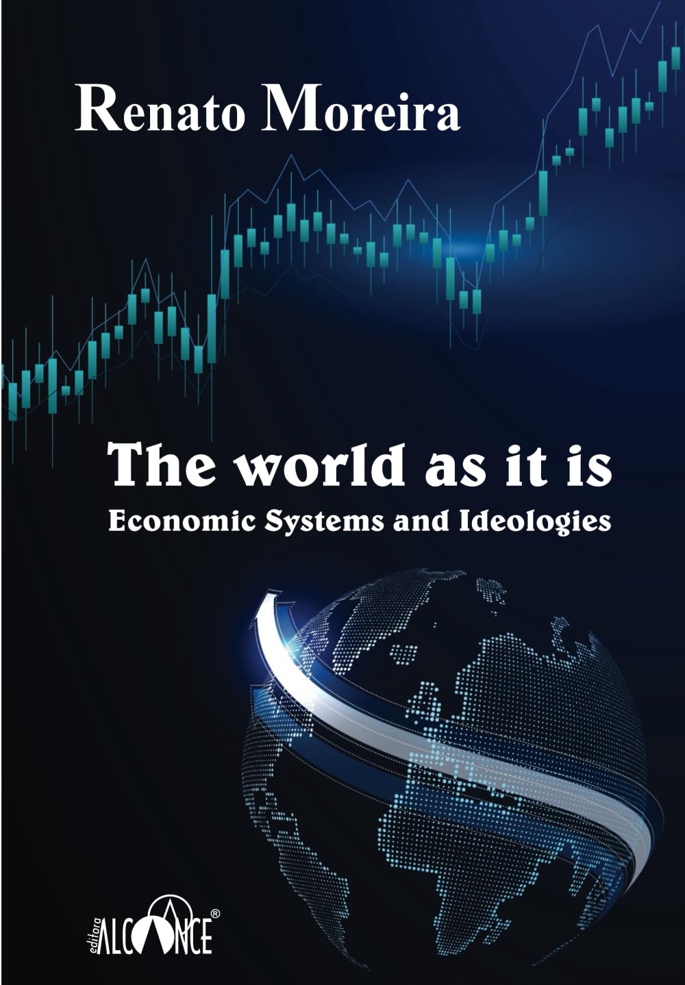 The world as it is: Economic Systems and Ideologies