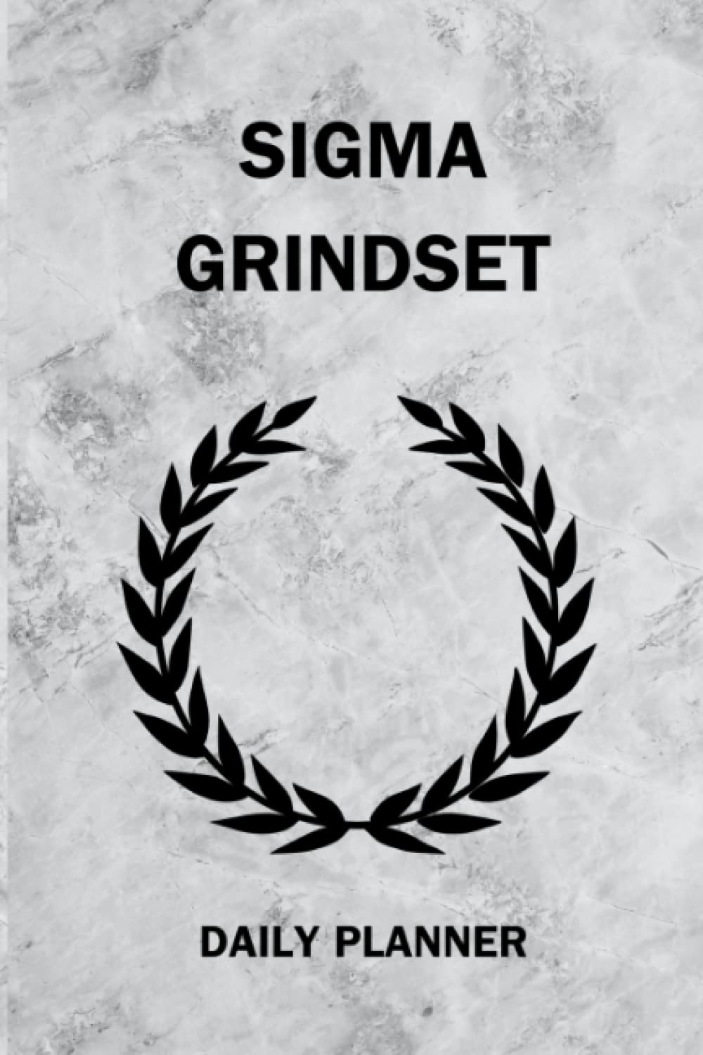 Sigma Grindset - Daily Productivity Planner for Self Improvement