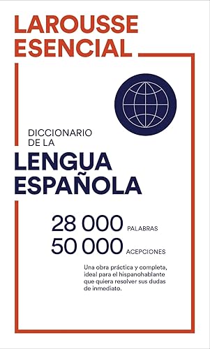 Larousse Diccionario Esencial Lengua Española ( Diccionarios Generales) (LAROUSSE - Lengua Española - Diccionarios Generales)