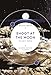 Shoot at the Moon (British Library Science Fiction Classics)