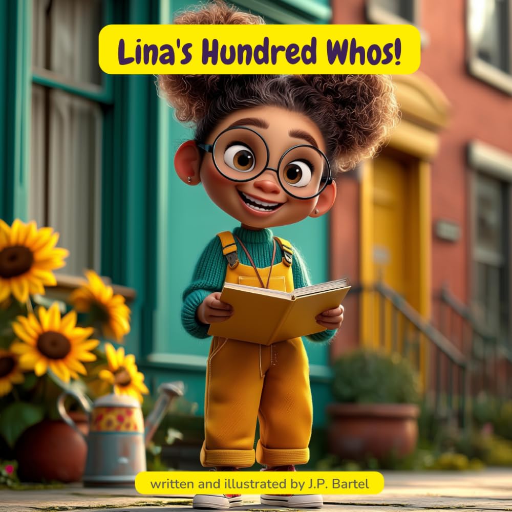 Lina's Hundred Whos!: A Picture Book About Curiosity (Lina's Big Questions)