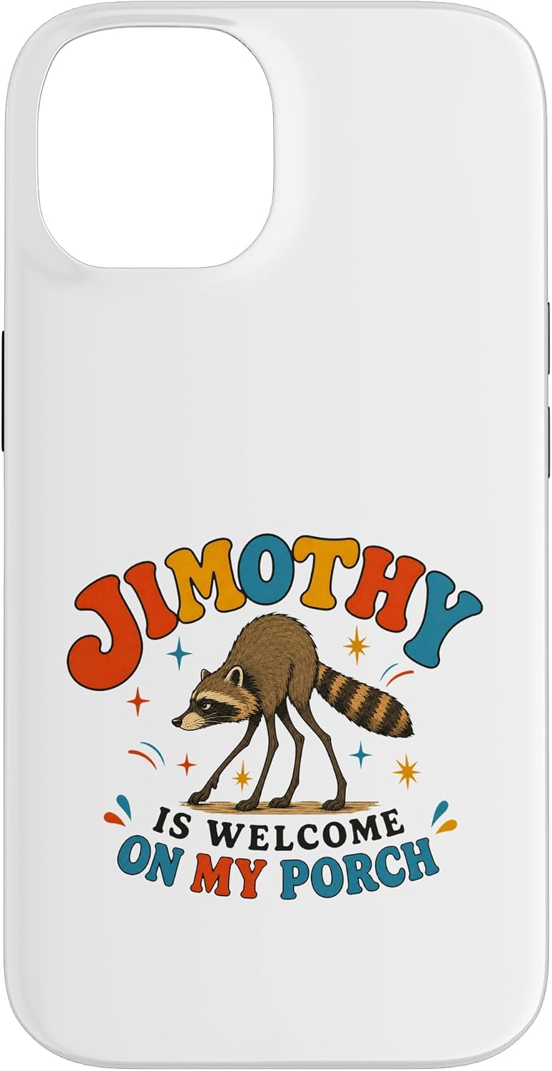Jimothy is Welcome on My Porch Funny Viral Raccoon Case for iPhone 11 Pro Max image 4