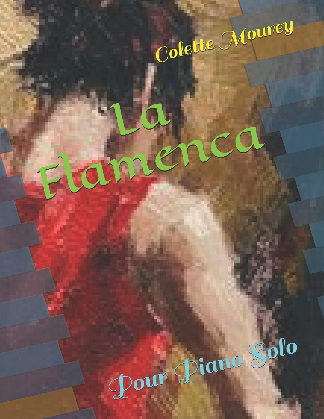 La Flamenca: Pour Piano Solo