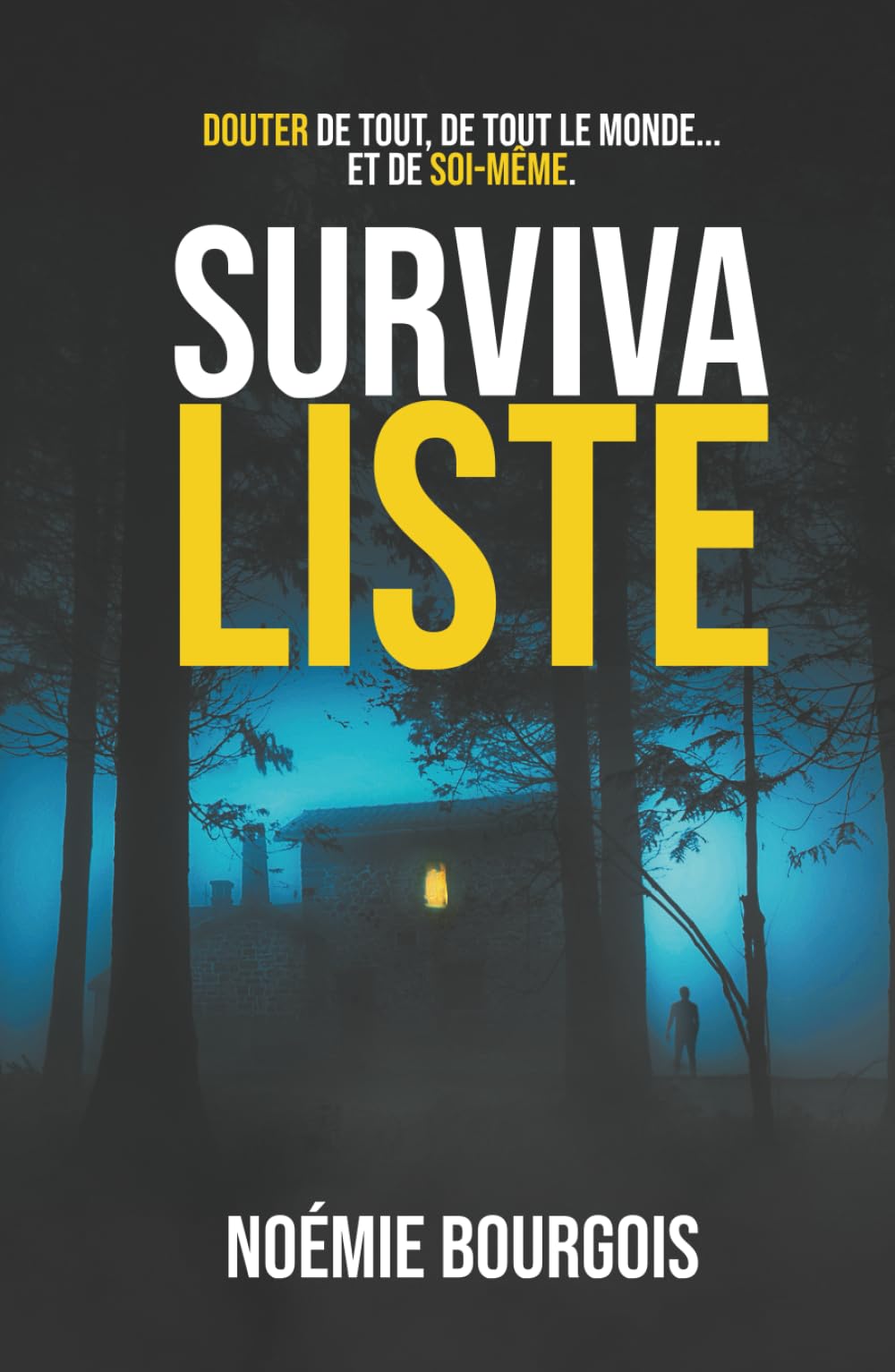 SURVIVALISTE: Un thriller psychologique qui vous fera douter de tout