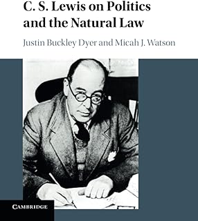 C. S. Lewis on Politics and the Natural Law