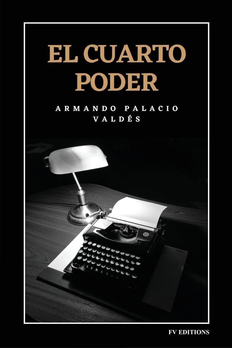 El cuarto poder: Edición integral