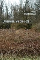 Otherwise, We Are Safe 1939929008 Book Cover