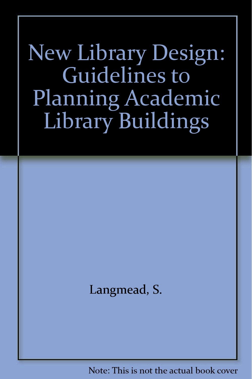 Buy New Library Design Guidelines to Planning Academic Library