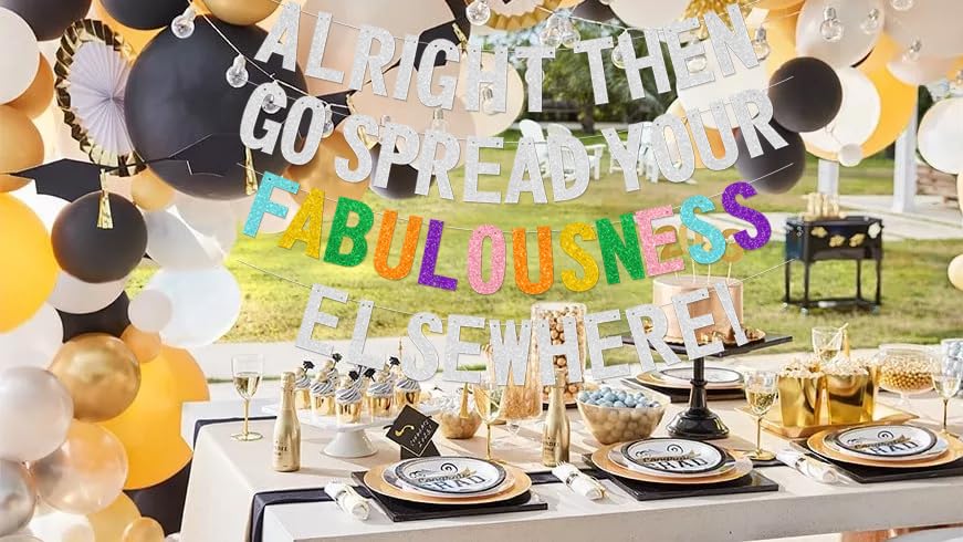 Image of Alright Then Go Spread Your Fabulousness Elsewhere Banner for Coworker Leaving Decorations, Office Employee Colleague Coworker Goodbye Party Going Away Farewell Leaving Job Party Decorations 2GDB (Silver)