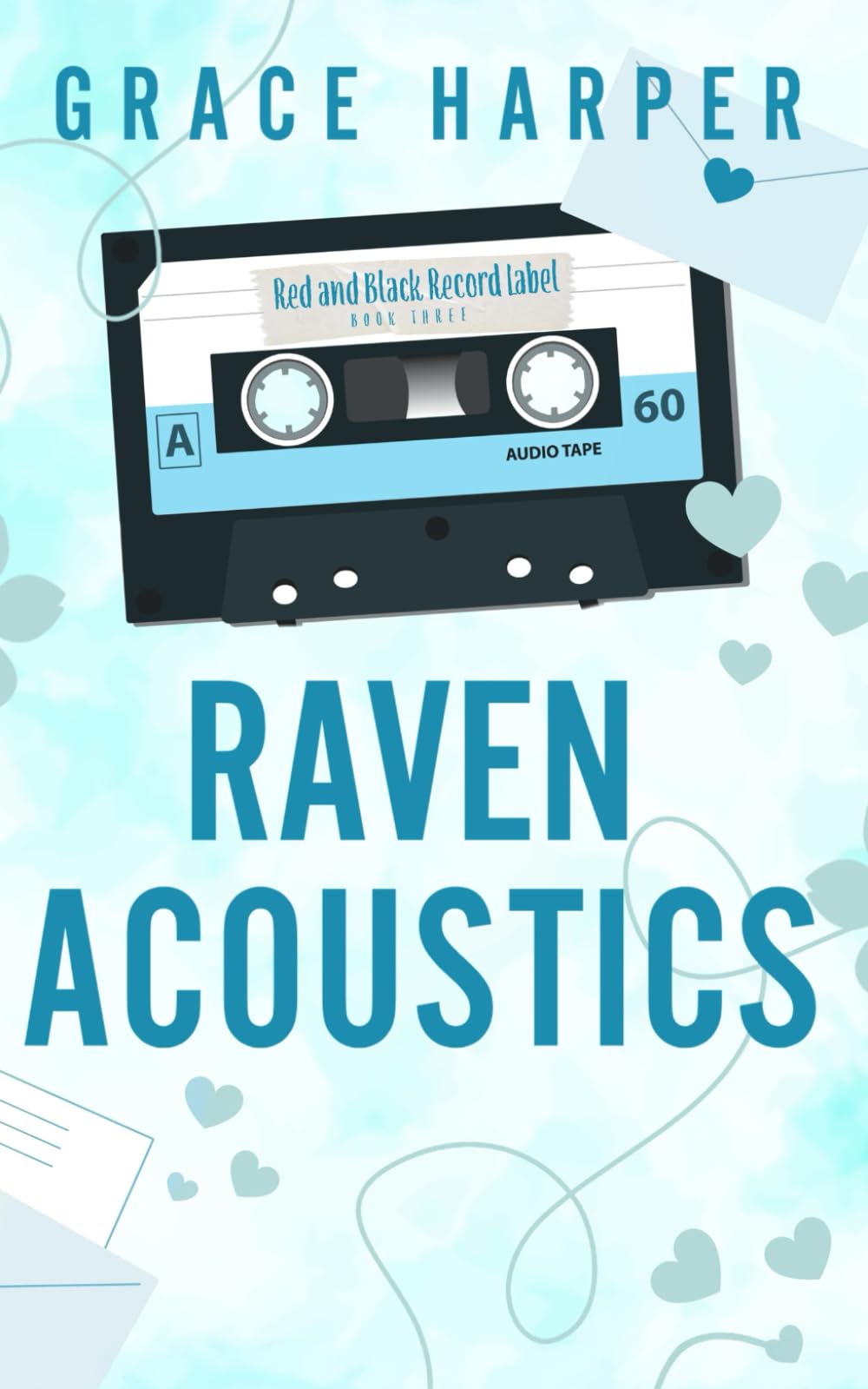 Raven Acoustics: A Secret Romance (Red & Black Series)