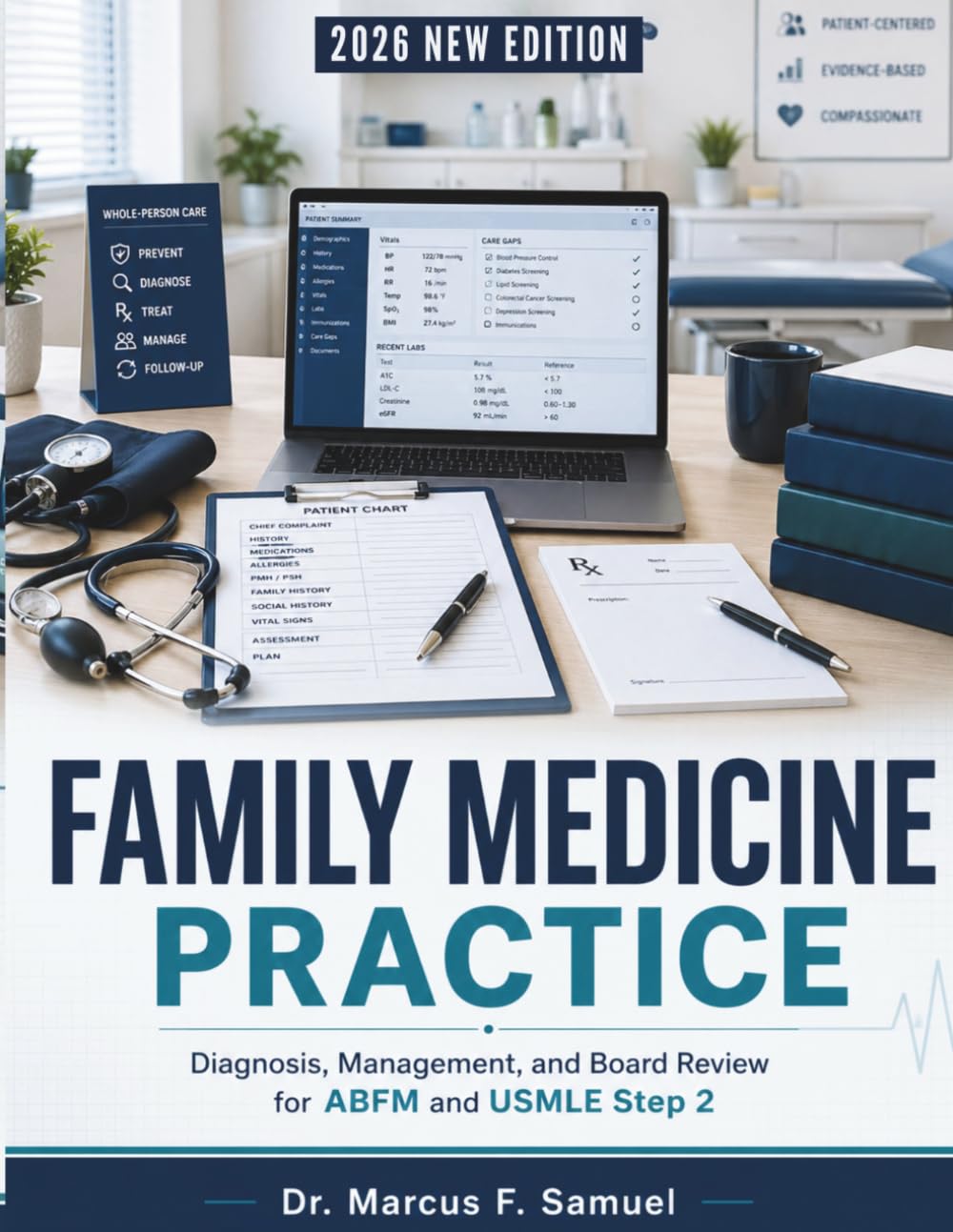 Family Medicine Practice: Diagnosis, Management, and Board Review for ABFM and USMLE Step 2