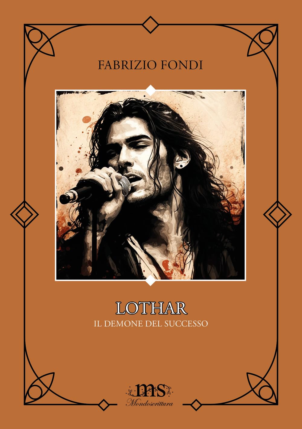 Lothar. Il Demone Del Successo. Fai Attenzione A Ciò Che Desideri, Perché Potresti Ottenerlo. Ediz. Integrale - 4