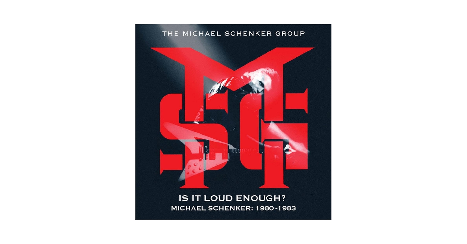 MSG『IS IT LOUD ENOUGH？ 1980-1983 (6CD)』 Michael Schenker Group - Is It Loud Enough? Michael Schenker