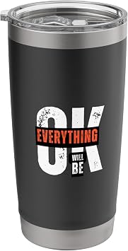 Everything is going to be ok.Life,Freedom,Love Stainless Steel Insulated Tumbler