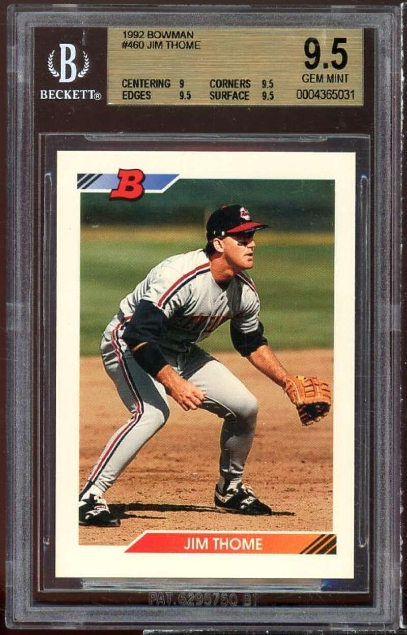 Jim Thome Card 1992 Bowman #460 BGS 9.5 (9 9.5 9.5 9.5) - Baseball Slabbed Rookie Cards