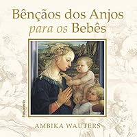 Bençãos dos Anjos Para os Bebés 8531517648 Book Cover