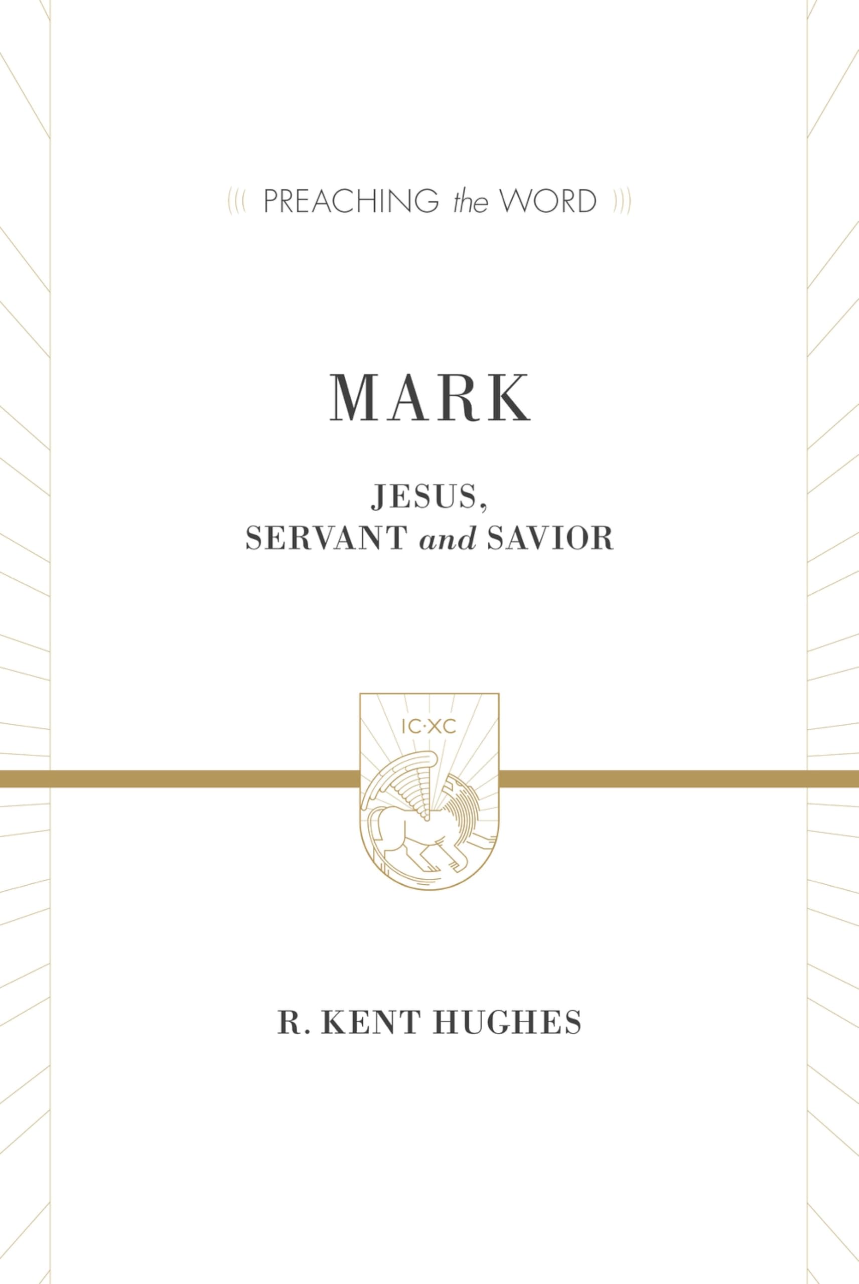 Mark by R. Kent Hughes - 9781433538384