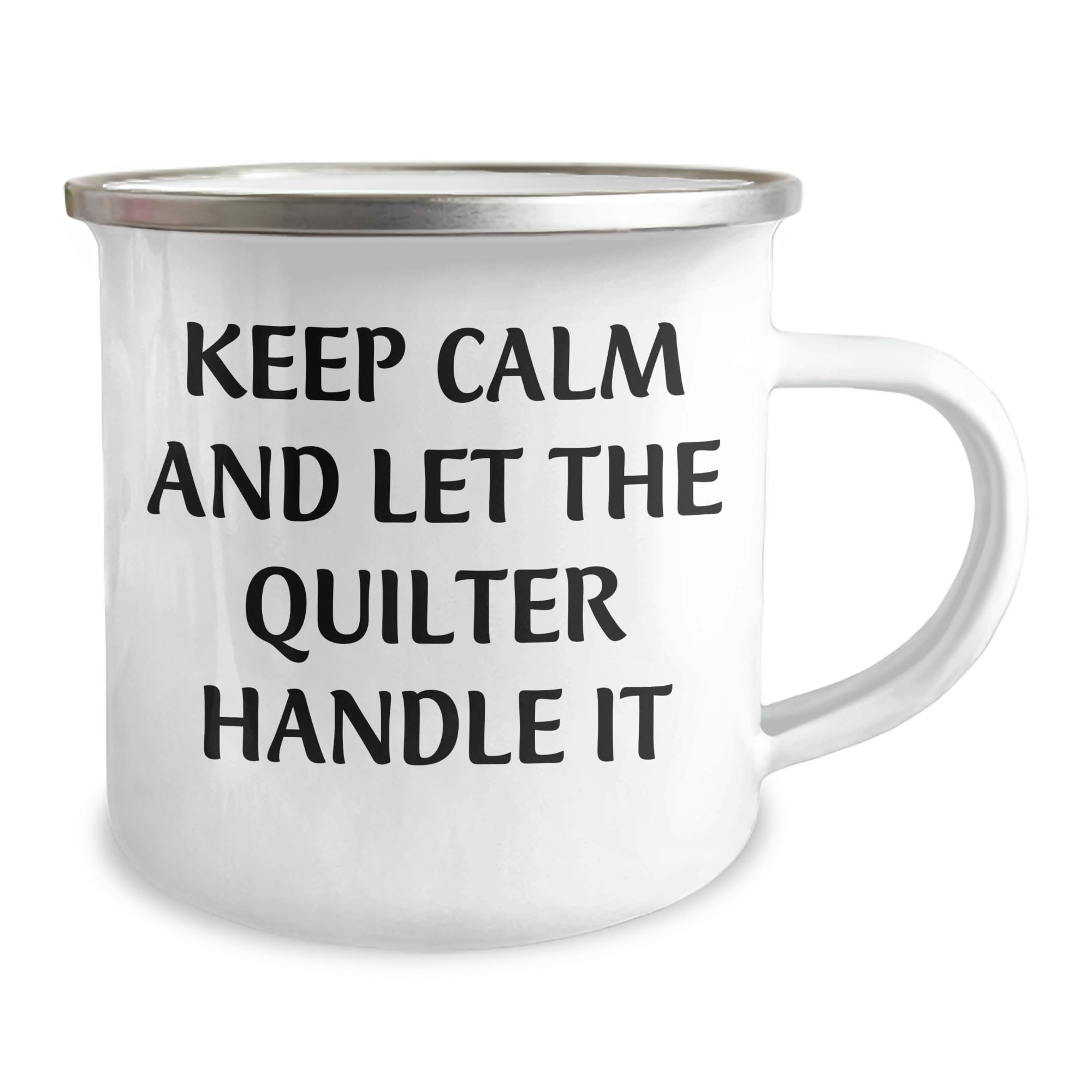 Quilter's Keep Calm Camping Mug for Quilting Enthusiasts - Quilter Gifts for Birthday Quilting Love, Funny Quilter Tees and Gifts
