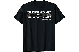 Thou Shalt Not Carry with an Empty Chamber T-Shirt