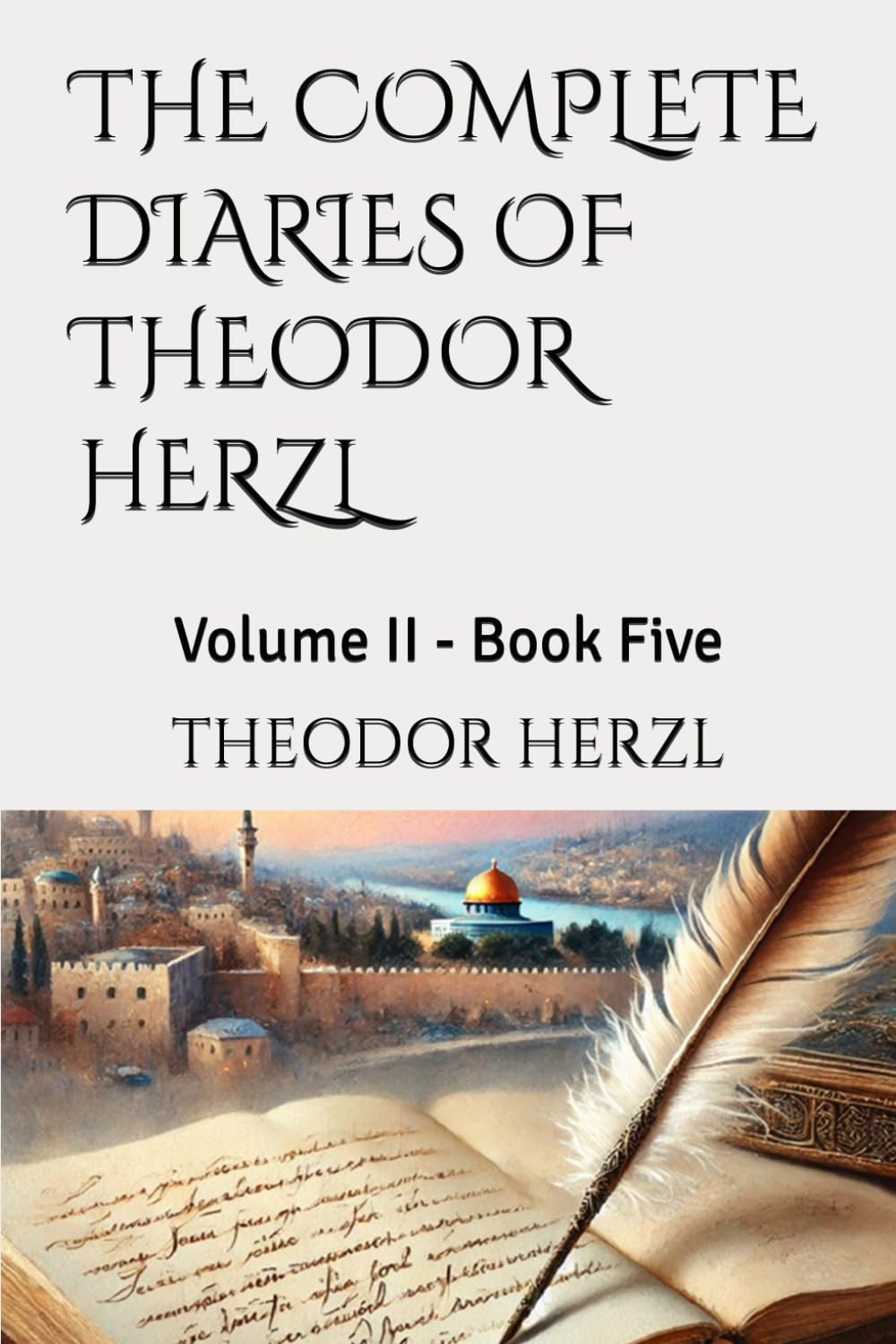 THE COMPLETE DIARIES OF THEODOR HERZL: Volume II - Book Five