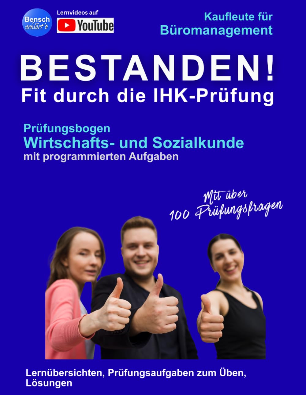 Kaufleute für Büromanagement - Wirtschafts- und Sozialkunde: Bestanden! Fit für die Abschlussprüfung