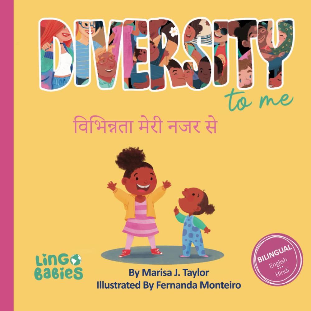 Diversity to me / विभिन्नता मेरी नजर से: Bilingual Children's Book English - Hindi /Hindi language learning for kids ages 4-7/ Hindi-English Book for Bilingual Children