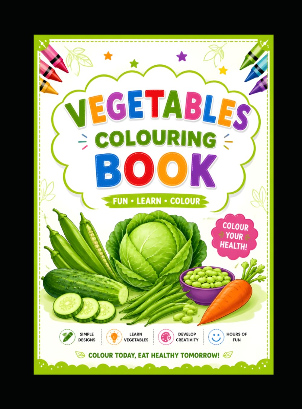 Vegetables Coloring Book for Kids Ages 3-8: Cute and Fun Vegetable Coloring Pages with Tracing and Learning Activities for Preschoolers and Kindergarten Kids