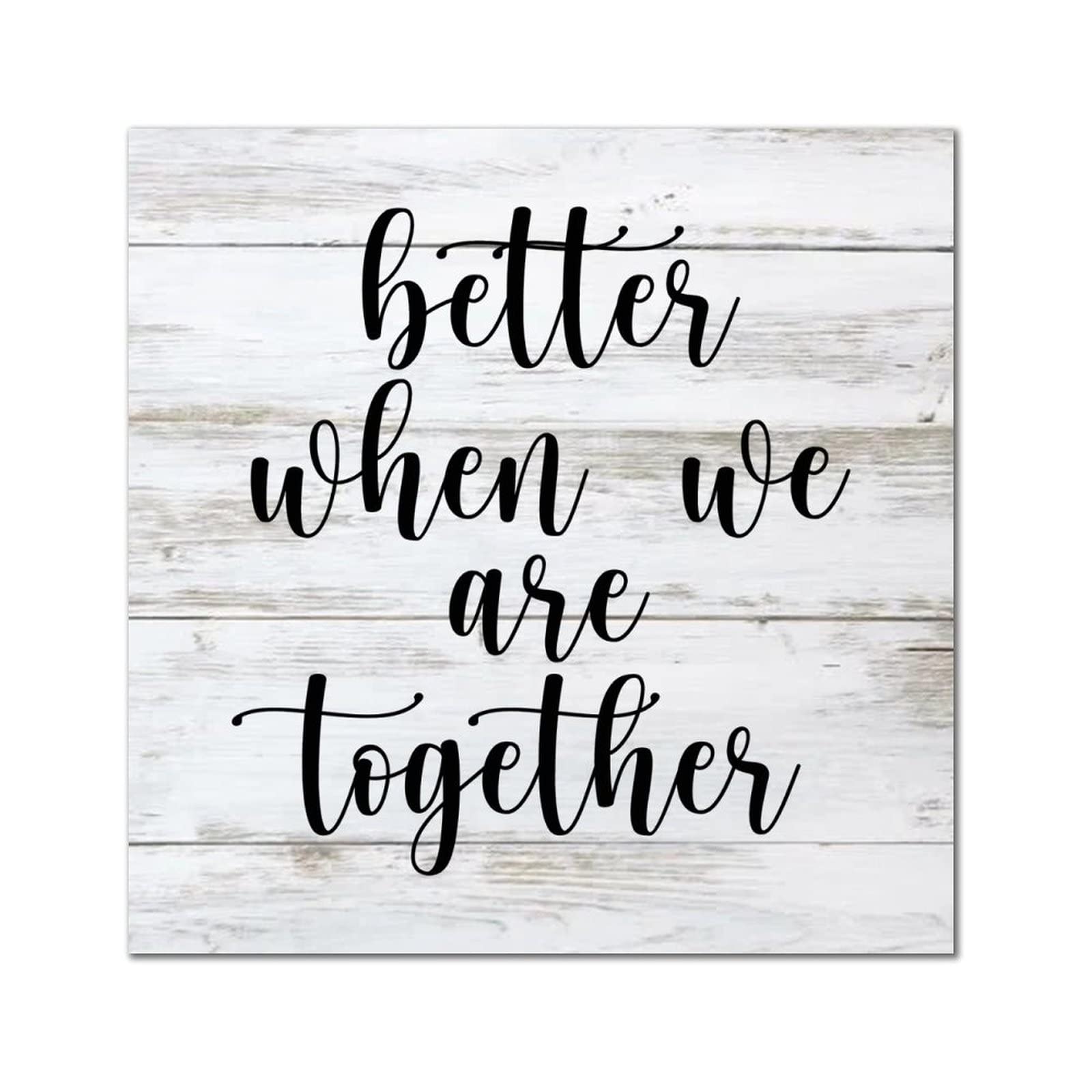 Plaque murale rétro en bois Better When We are Together pour femme