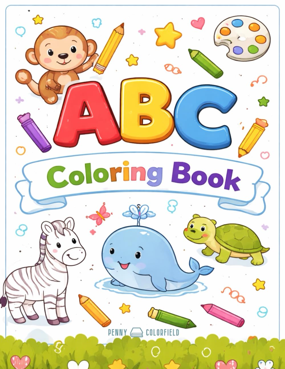 My First Coloring Book: ABC Coloring Book for Toddlers, Preschoolers, and Early Learners
