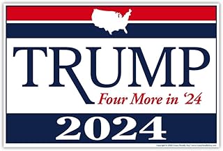 Crazy Novelty Guy Political Campaign Yard Sign w/Stake, Donald Trump 2024, Four More in 2024, 18" x 12" (Double-Sided Sign)