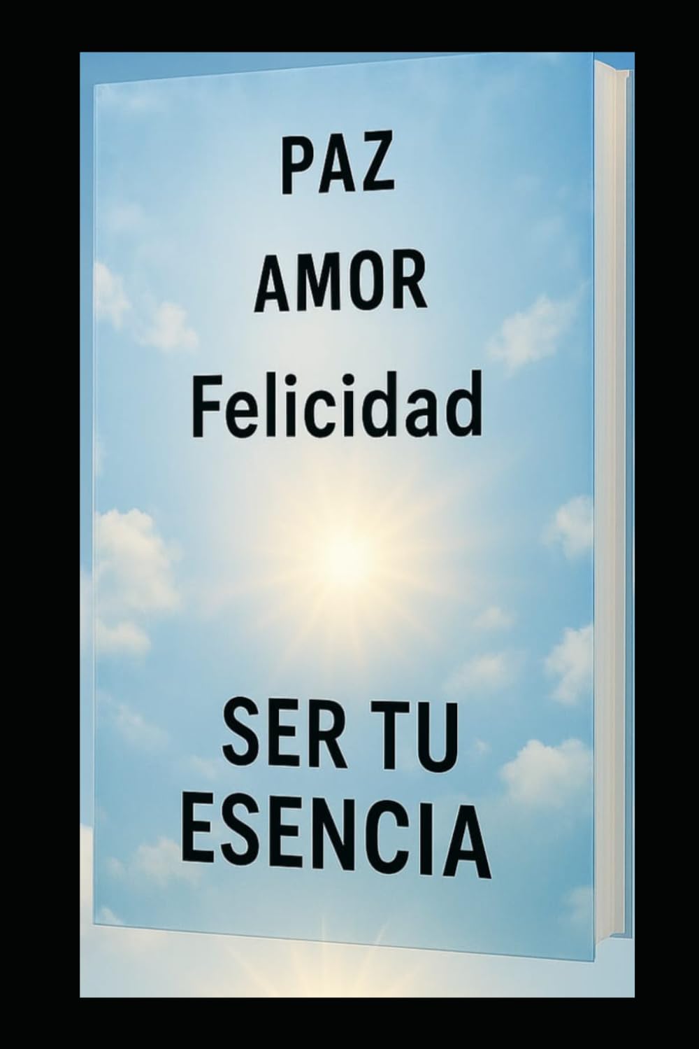 Ser Tu Esencia: El despertar de la conciencia a través del amor y la verdad interior