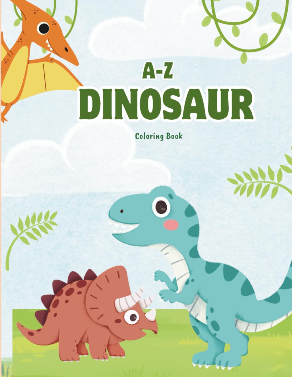 A–Z Dinosaur Coloring Book for Kids: Learn Alphabet with Fun Dinosaur Coloring Pages