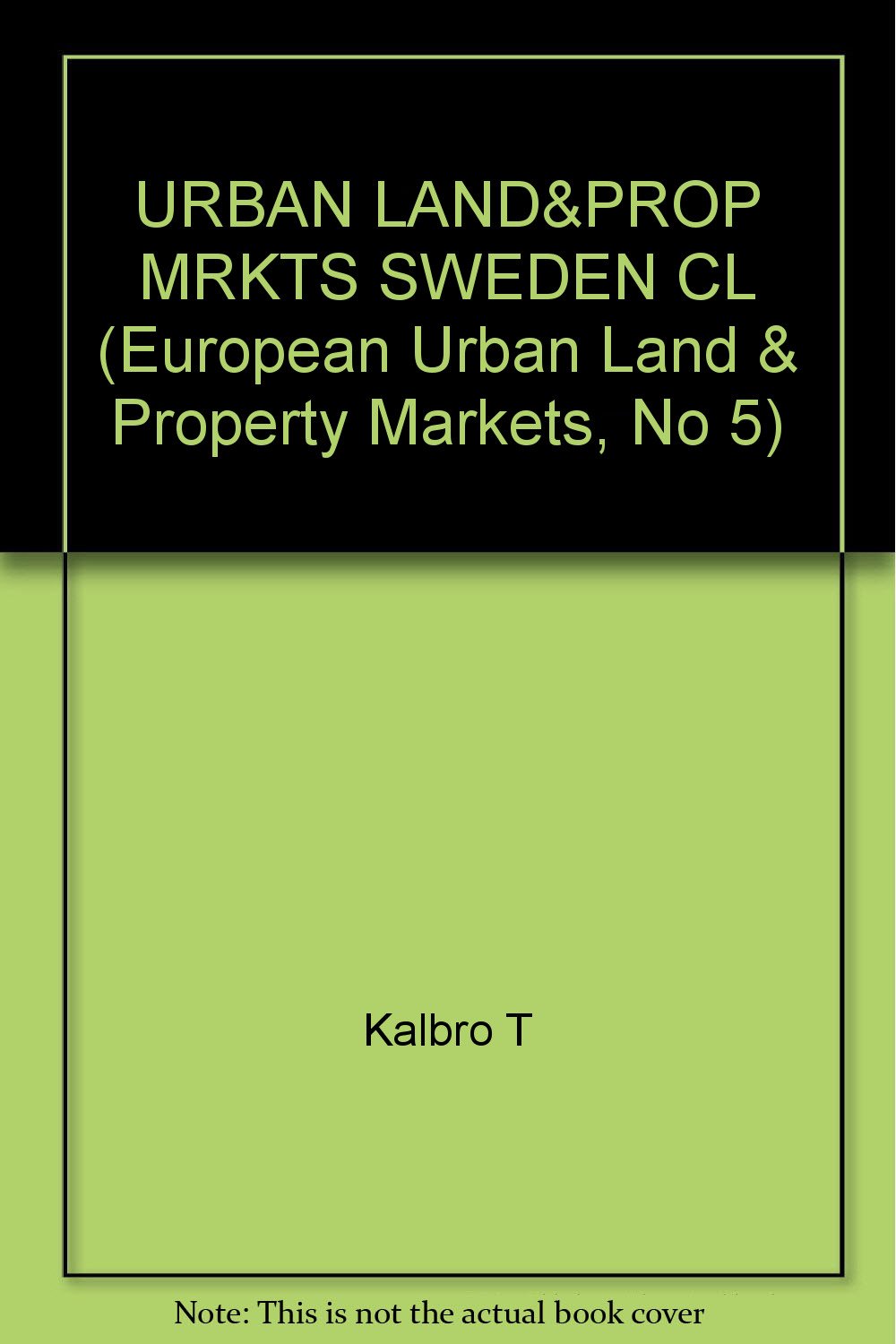 Urban Land and Property Markets in Sweden, l'ouvrage de référence académique
