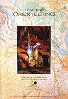 Teaching Orienteering: A Handbook for Teachers, Instructors and Coaches 185137020X Book Cover