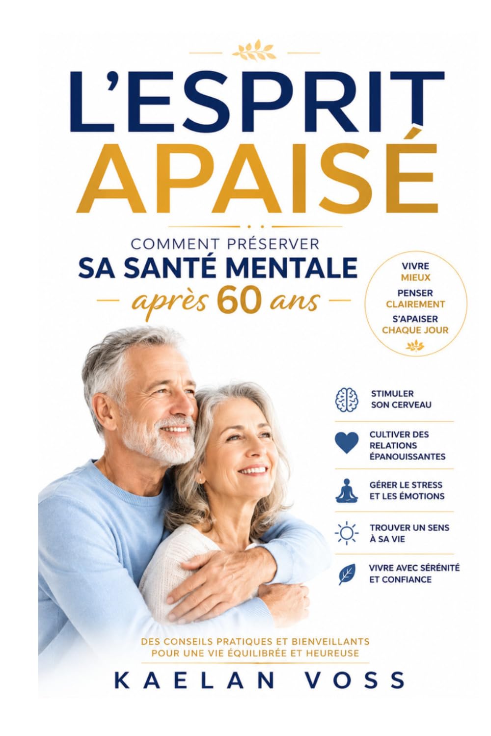 L’esprit apaisé: Comment préserver sa santé mentale après 60 ans