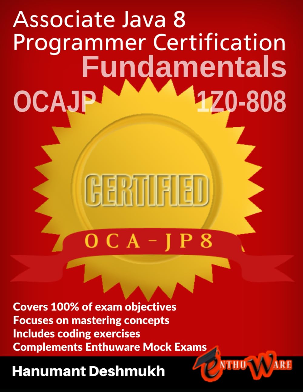OCAJP Associate Java 8 Programmer Certification Fundamentals: 1Z0-808