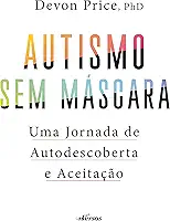 Autismo sem máscara: Uma jornada de autodescoberta e aceitação