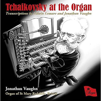 Tchaikovsky At The Organ