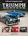 Collector's Originality Guide Triumph TR2 TR3 TR4 TR5 TR6 TR7 TR8