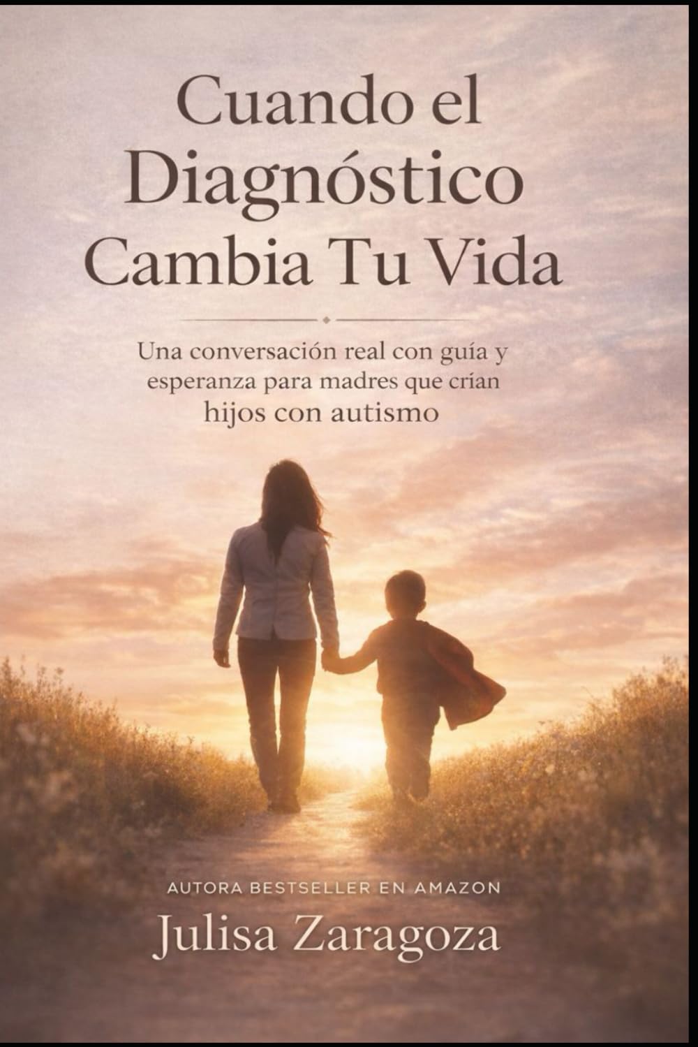 Cuando el Diagnóstico Cambia Tu Vida: Una conversación real con guía y esperanza para madres que crían hijos con autismo