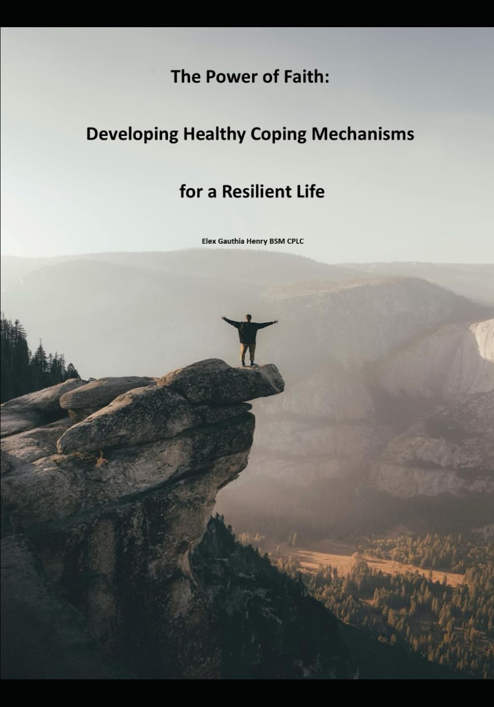 The Power of Faith: Developing Healthy Coping Mechanisms for a Resilient Life