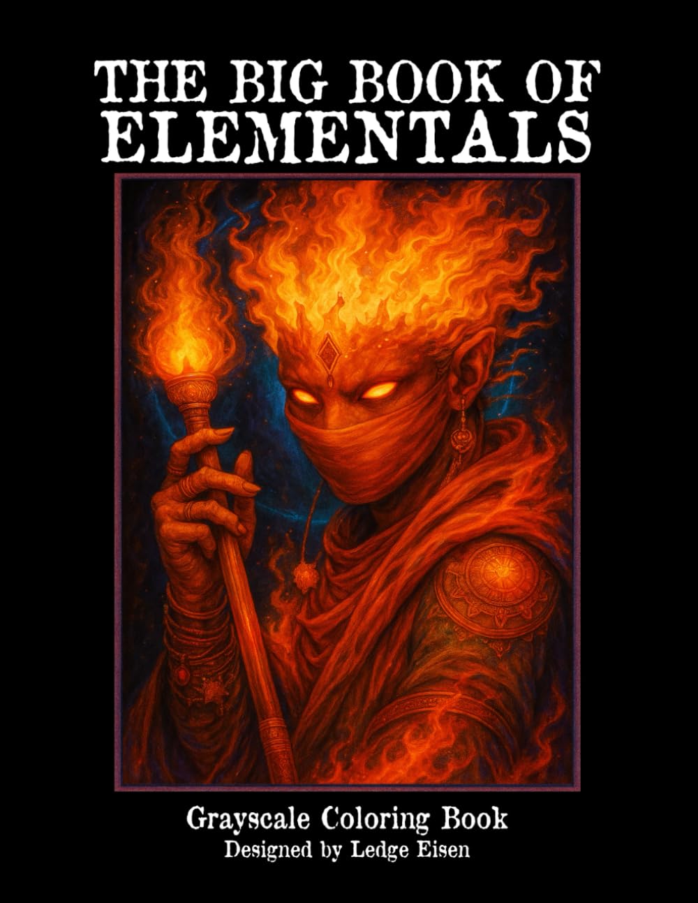 The Big Book Of Elementals - Grayscale Coloring Book (The Big Book Series)
