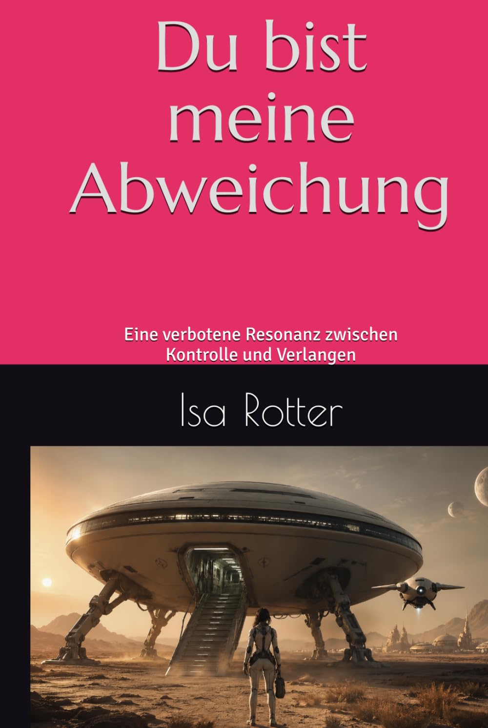 Du bist meine Abweichung: Eine verbotene Resonanz zwischen Kontrolle und Verlangen