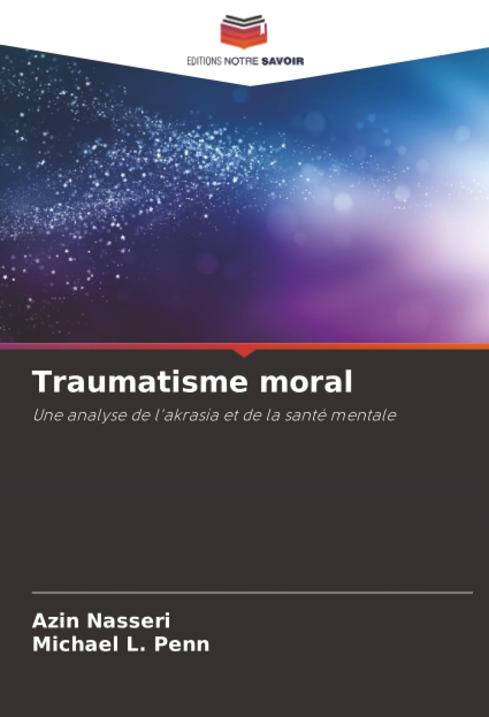 Traumatisme moral: Une analyse de l'akrasia et de la santé mentale