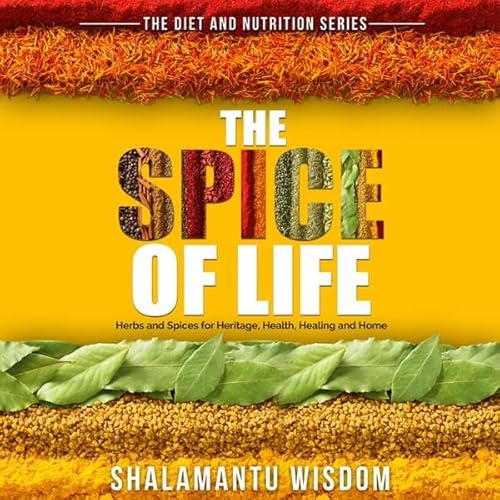 The Spice of Life Audiolivro Por Shalamantu Wisdom capa