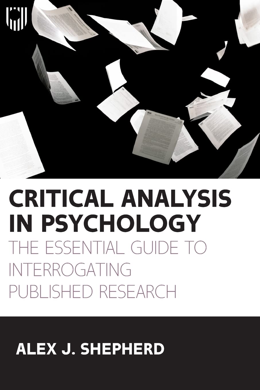 Critical Analysis in Psychology: The essential guide to interrogating published research