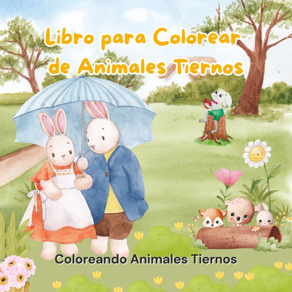 Libro para Colorear Aventuras en el Bosque: Coloreando Animales Tiernos